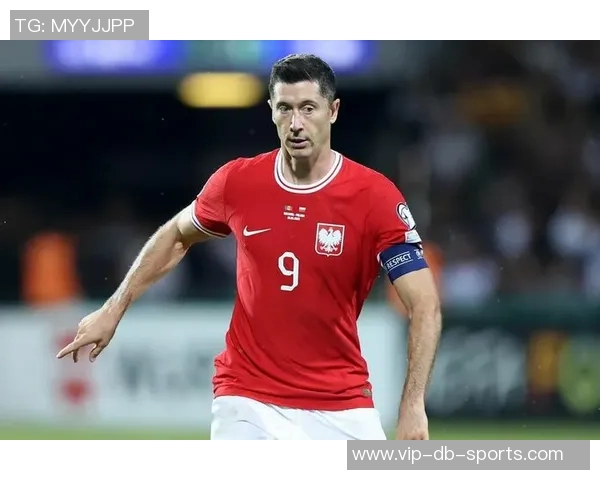 波兰国家队新名单公布莱万领衔泽林斯基皮亚特克入选