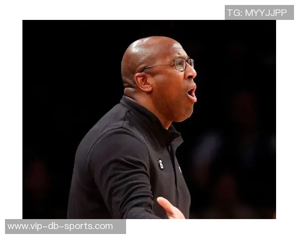 阿德尔曼强调球队专注力提升解决最后阶段投篮失误问题